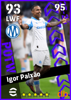 Igor Paixão — LWF, OVR 93, MAX 95