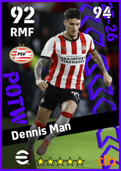 Dennis Man — RMF, OVR 92, MAX 94