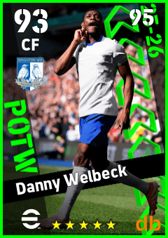 Danny Welbeck — CF, OVR 93, MAX 95