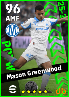 Mason Greenwood — AMF, OVR 96, MAX 96