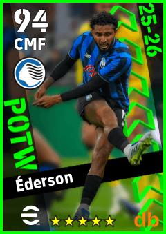 Éderson — CMF, OVR 94, MAX 94