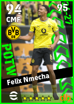 Felix Nmecha — CMF, OVR 94, MAX 95
