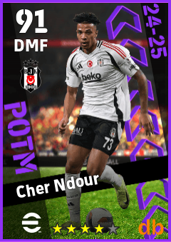 Cher Ndour — DMF, OVR 91, MAX 91