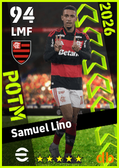 Samuel Lino — LMF, OVR 94, MAX 94