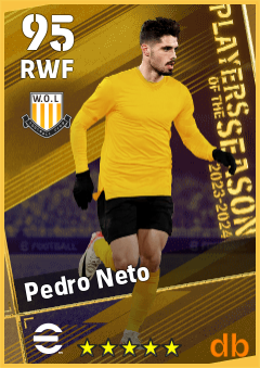 Pedro Neto — RWF, OVR 95, MAX 95