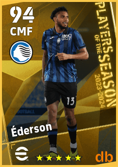 Éderson — CMF, OVR 94, MAX 94