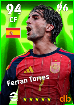 Ferran Torres — CF, OVR 94, MAX 96