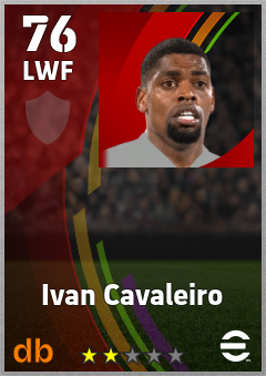 Ivan Cavaleiro — LWF, OVR 76, MAX 76