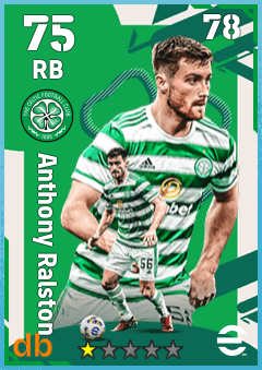 Anthony Ralston — RB, OVR 75, MAX 78
