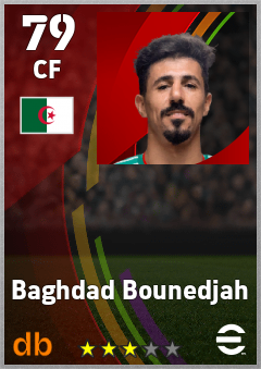 Baghdad Bounedjah — CF, OVR 79, MAX 79