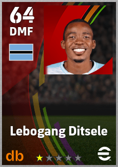 Lebogang Ditsele — DMF, OVR 64, MAX 64