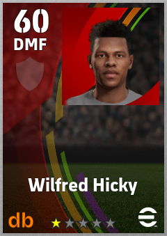 Wilfred Hicky — DMF, OVR 60, MAX 60