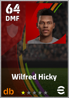 Wilfred Hicky — DMF, OVR 64, MAX 64