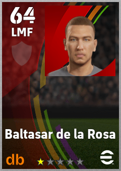 Baltasar de la Rosa — LMF, OVR 64, MAX 64