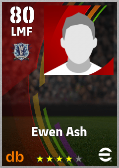 Ewen Ash — LMF, OVR 80, MAX 80