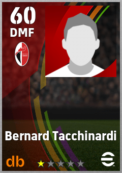 Bernard Tacchinardi — DMF, OVR 60, MAX 60
