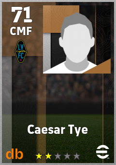 Caesar Tye — CMF, OVR 71, MAX 71