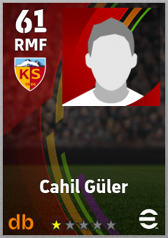 Cahil Güler — RMF, OVR 61, MAX 61