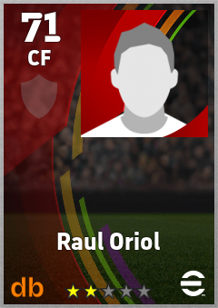 Raul Oriol — CF, OVR 71, MAX 71