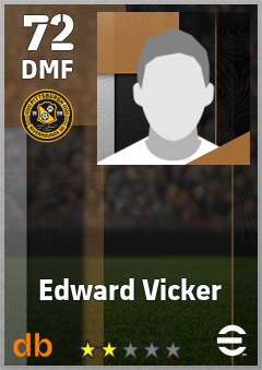 Edward Vicker — DMF, OVR 72, MAX 72
