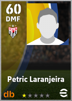 Petric Laranjeira — DMF, OVR 60, MAX 60