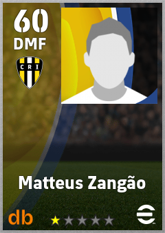 Matteus Zangão — DMF, OVR 60, MAX 60