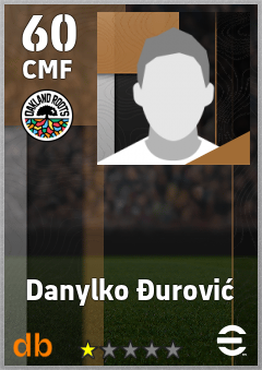 Danylko Đurović — CMF, OVR 60, MAX 60