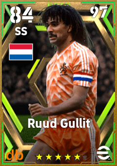 Ruud Gullit — SS, OVR 84, MAX 97