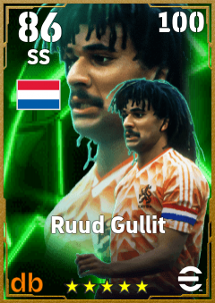 Ruud Gullit — SS, OVR 86, MAX 100