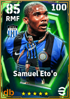 Samuel Eto'o — RMF, OVR 85, MAX 100