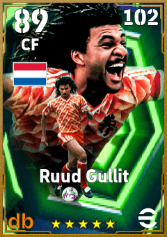 Ruud Gullit — CF, OVR 89, MAX 102