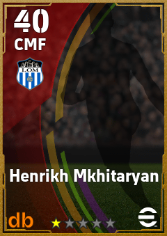 Henrikh Mkhitaryan — CMF, OVR 40, MAX 40