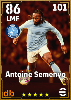 Antoine Semenyo — LMF, OVR 86, MAX 101